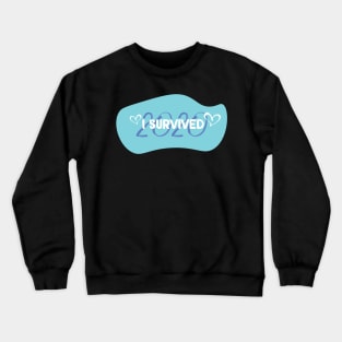 I Survived 2020 Crewneck Sweatshirt